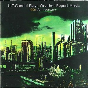 U.T. Ghandi Play Weather Report